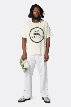 STOP BEING RACIST TEE